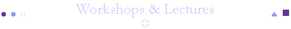 Workshops & Lectures